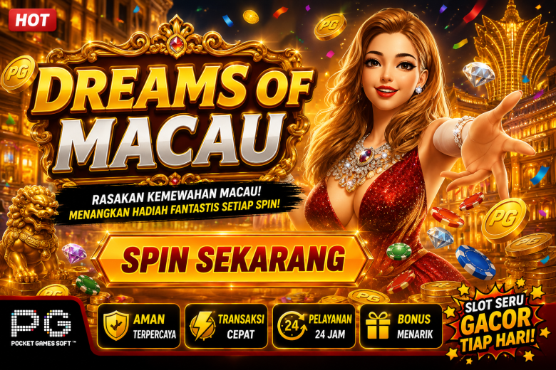 Mimpi Menjadi Konglomerat Macau